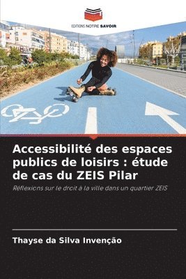 bokomslag Accessibilit des espaces publics de loisirs