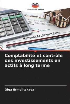 Olga Ermolitskaya - Comptabilité et contrôle des investissements en actifs à long terme, Häftad
