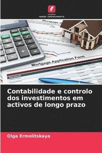 bokomslag Contabilidade e controlo dos investimentos em activos de longo prazo