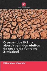 bokomslag O papel dos IKS na abordagem dos efeitos da seca e da fome no Zimbabu