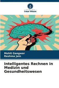 bokomslag Intelligentes Rechnen in Medizin und Gesundheitswesen