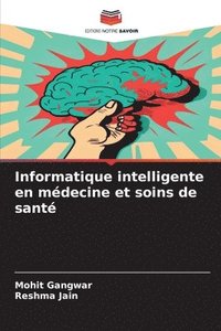 bokomslag Informatique intelligente en mdecine et soins de sant