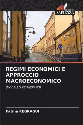 bokomslag Regimi Economici E Approccio Macroeconomico