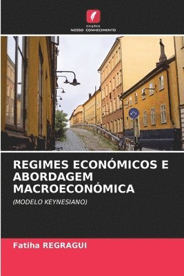 Regimes Económicos E Abordagem Macroeconómica
