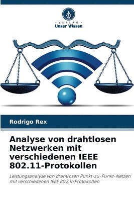 bokomslag Analyse von drahtlosen Netzwerken mit verschiedenen IEEE 802.11-Protokollen