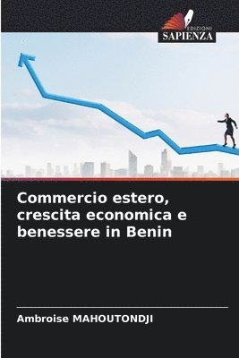 bokomslag Commercio estero, crescita economica e benessere in Benin