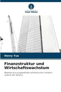 bokomslag Finanzstruktur und Wirtschaftswachstum