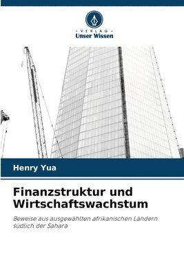 bokomslag Finanzstruktur und Wirtschaftswachstum