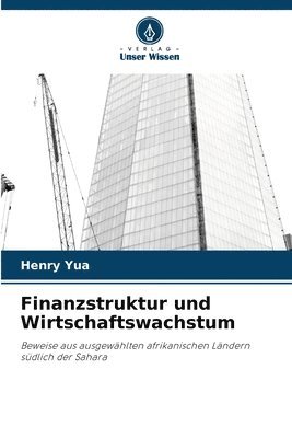 bokomslag Finanzstruktur und Wirtschaftswachstum