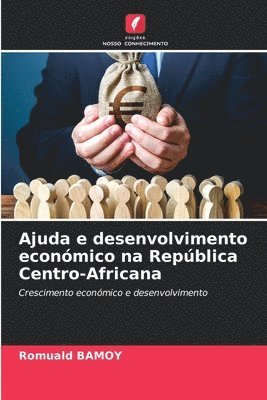 bokomslag Ajuda e desenvolvimento económico na República Centro-Africana