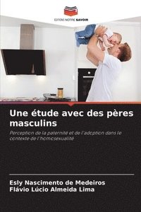 bokomslag Une tude avec des pres masculins