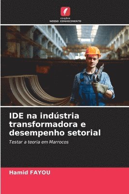 bokomslag IDE na indstria transformadora e desempenho setorial