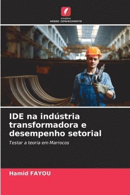 bokomslag IDE na indústria transformadora e desempenho setorial
