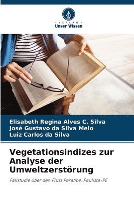 Vegetationsindizes zur Analyse der Umweltzerstrung 1