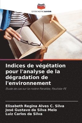 Indices de végétation pour l'analyse de la dégradation de l'environnement