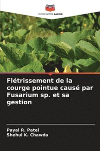 bokomslag Fltrissement de la courge pointue caus par Fusarium sp. et sa gestion