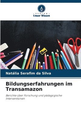 bokomslag Bildungserfahrungen im Transamazon