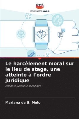 Le harclement moral sur le lieu de stage, une atteinte  l'ordre juridique 1