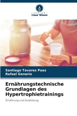 bokomslag Ernährungstechnische Grundlagen des Hypertrophietrainings