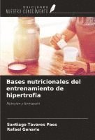 Santiago Tavares Paes, Rafael Genario - Bases nutricionales del entrenamiento de hipertrofia, Häftad