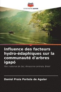 bokomslag Influence des facteurs hydro-daphiques sur la communaut d'arbres igap