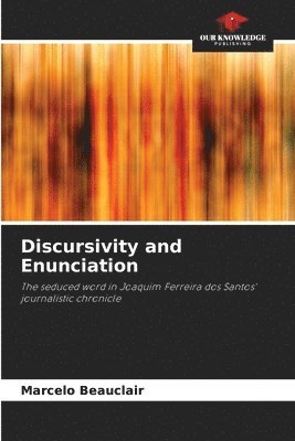 Discursivity and Enunciation 1