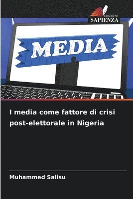 I media come fattore di crisi post-elettorale in Nigeria 1