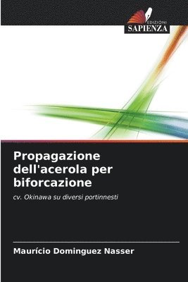 bokomslag Propagazione dell'acerola per biforcazione