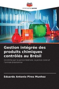 bokomslag Gestion intgre des produits chimiques contrls au Brsil