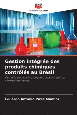 bokomslag Gestion intégrée des produits chimiques contrôlés au Brésil