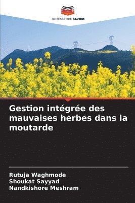 bokomslag Gestion intgre des mauvaises herbes dans la moutarde