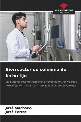 José Machado, José Ferrer - Biorreactor de columna de lecho fijo, Häftad