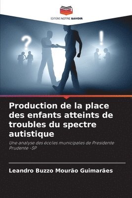 Leandro Buzzo Mourão Guimarães - Production de la place des enfants atteints de troubles du spectre autistique, Häftad
