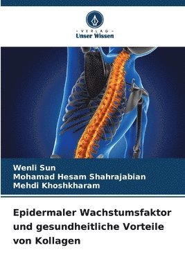 Epidermaler Wachstumsfaktor und gesundheitliche Vorteile von Kollagen 1