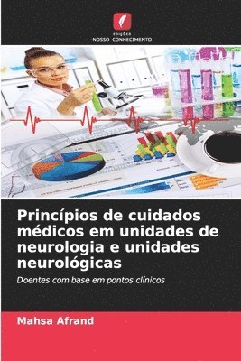 Princpios de cuidados mdicos em unidades de neurologia e unidades neurolgicas 1