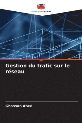 bokomslag Gestion du trafic sur le rseau