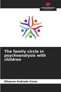 bokomslag family circle in psychoanalysis with children