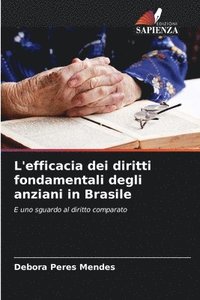 bokomslag L'efficacia dei diritti fondamentali degli anziani in Brasile