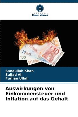 Sanaullah Khan, Sajjad Ali, Furhan Ullah - Auswirkungen von Einkommensteuer und Inflation auf das Gehalt, Häftad