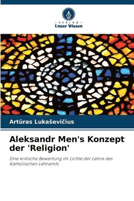 Aleksandr Men's Konzept der 'Religion' 1