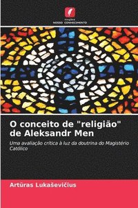 bokomslag O conceito de &quot;religio&quot; de Aleksandr Men