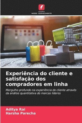 Experiência do cliente e satisfação dos compradores em linha