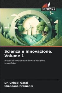 bokomslag Scienza e innovazione, Volume 1