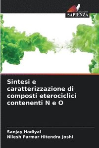 bokomslag Sintesi e caratterizzazione di composti eterociclici contenenti N e O