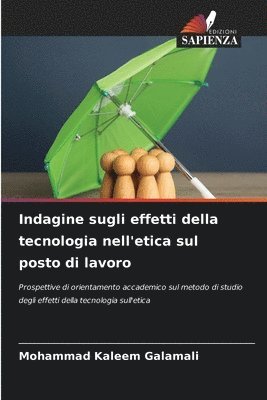 bokomslag Indagine sugli effetti della tecnologia nell'etica sul posto di lavoro