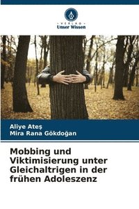 bokomslag Mobbing und Viktimisierung unter Gleichaltrigen in der frhen Adoleszenz