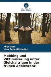 bokomslag Mobbing und Viktimisierung unter Gleichaltrigen in der frühen Adoleszenz