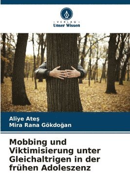 bokomslag Mobbing und Viktimisierung unter Gleichaltrigen in der frhen Adoleszenz