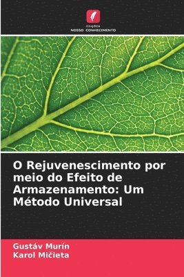 bokomslag O Rejuvenescimento por meio do Efeito de Armazenamento