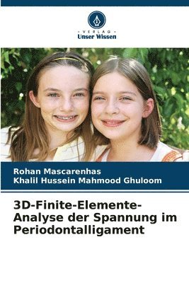 bokomslag 3D-Finite-Elemente-Analyse der Spannung im Periodontalligament